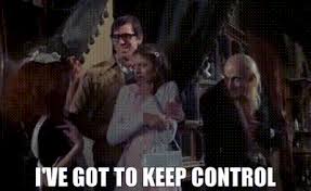 Meme captioned I've got to keep control